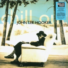 John Lee Hooker - CHILL OUT (30TH ANNIVERSARY/BLUE VINYL) (RSD)