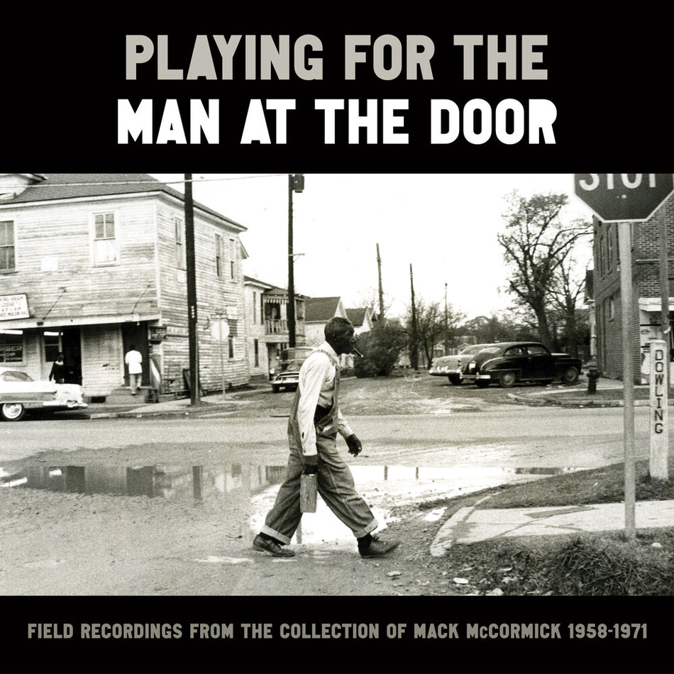 the album cover for Various Artists - Playing For The Man At The Door: Field Recordings [3CD]
