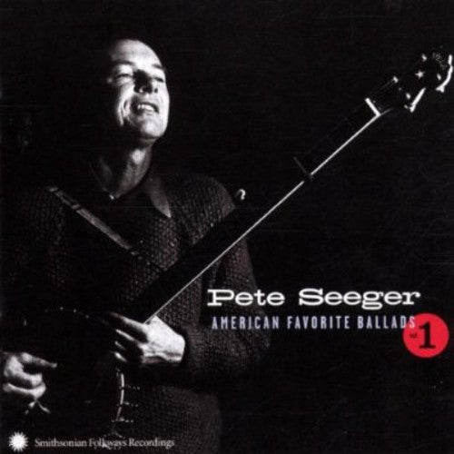 the album cover for Pete Seeger - American Favorite Ballads, Vol. 1
