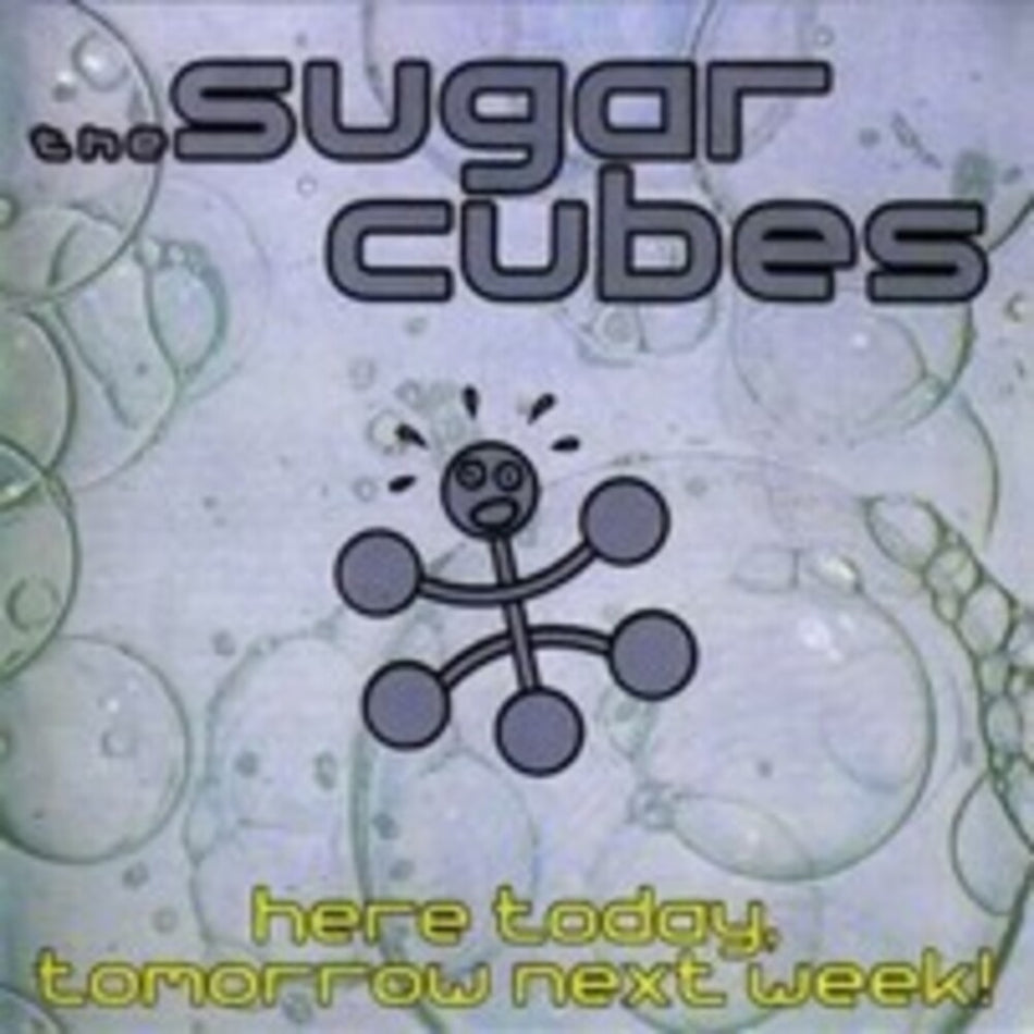 the album cover for Sugarcubes - Here Today Tomorrow Next Week [Reissue] (Uk)