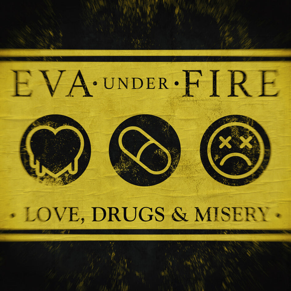 the album cover for Eva Under Fire - Love Drugs & Misery [Yellow]