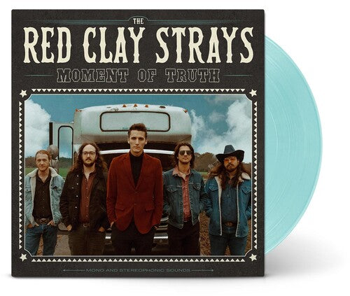 RED CLAY STRAYS - MOMENT OF TRUTH (LP)