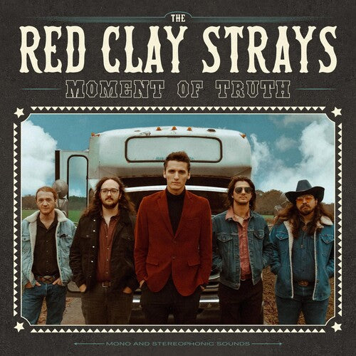 RED CLAY STRAYS - MOMENT OF TRUTH (CD)