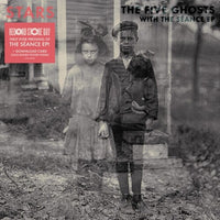 RSD24: STARS - THE FIVE GHOSTS (WITH THE SEANCE EP)