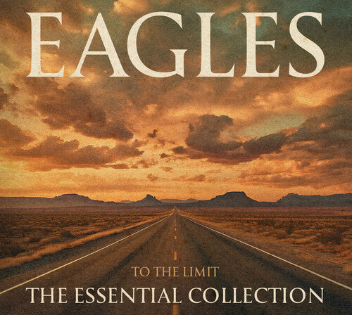 EAGLES - TO THE LIMIT: THE ESSENTIAL COLLECTION (CD)
