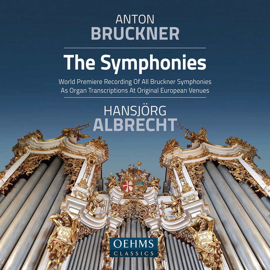 the album cover for Bruckner / Albrecht - Complete Bruckner Syms(Organ Transcriptions)