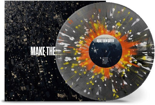 MAKE THEM SUFFER - MAKE THEM SUFFER (SPLATTER VINYL)