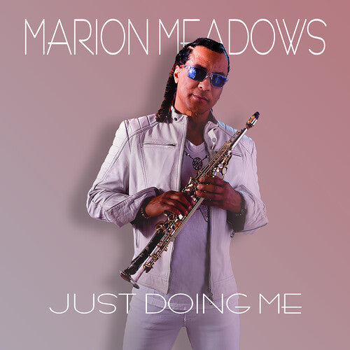 MARION MEADOWS - JUST DOING ME (CD)