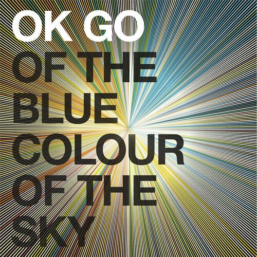 OK GO - OF THE BLUE COLOUR OF THE SKY (MAROON SPLATTER VINYL)