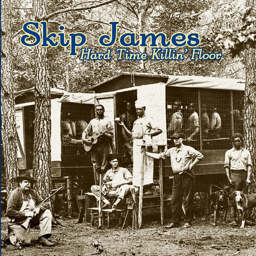 (RSD25) SKIP JAMES - HARD TIME KILLIN' FLOOR