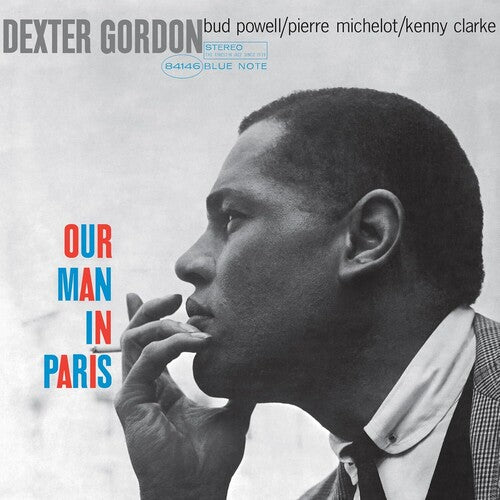DEXTER GORDON - OUR MAN IN PARIS (BLUE NOTE CLASSIC VINYL EDITION)
