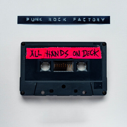 PUNK ROCK FACTORY - ALL HANDS ON DECK (CD)