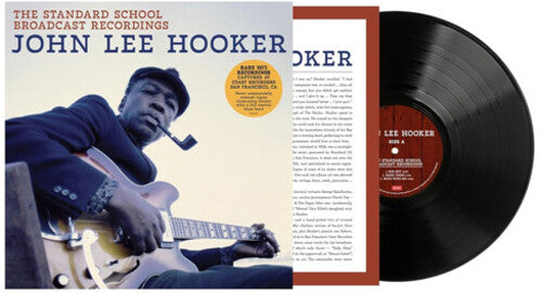 JOHN LEE HOOKER - THE STANDARD SCHOOL BROADCAST RECORDINGS (LP)