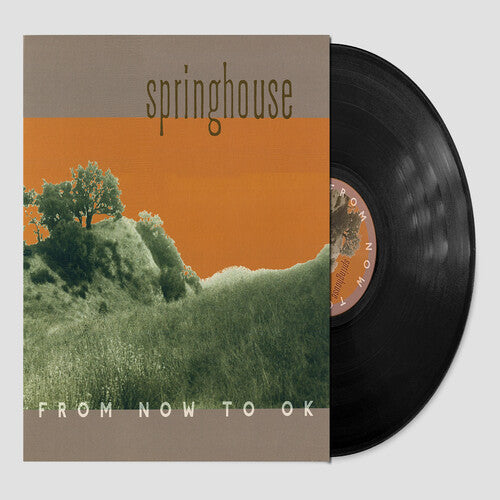SPRINGHOUSE- FROM NOW TO OK (LP)