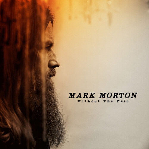 MARK MORTON- WITHOUT THE PAIN (CD)