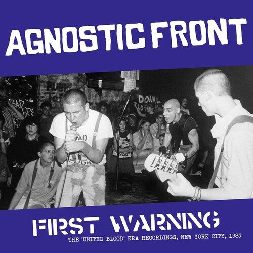 AGNOSTIC FRONT - FIRST WARNING: THE 'UNITED BLOOD' ERA RECORDINGS, NEW YORK CITY, 1983 (COLORED VINYL)