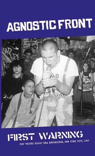 AGNOSTIC FRONT - FIRST WARNING: THE 'BLOOD UNITED' ERA RECORDINGS (CASSETTE)