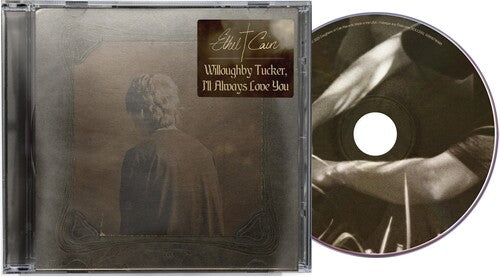 PREORDER: ETHEL CAIN - WILLOUGHBY TUCKER, I'LL ALWAYS LOVE YOU (CD)