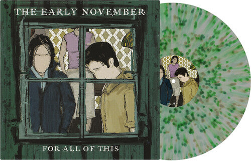 THE EARLY NOVEMBER - FOR ALL OF THIS (SPLATTER VINYL)