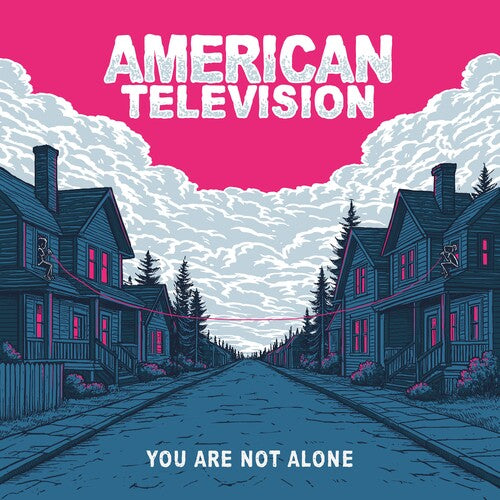 AMERICAN TELEVISION- YOU ARE NOT ALONE (COLORED LP)