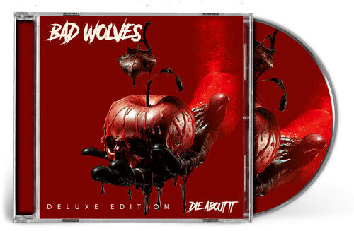BAD WOLVES - DIE ABOUT IT (DELUXE CD)