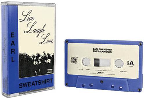 EARL SWEATSHIRT - LIVE LAUGH LOVE (CASSETTE)