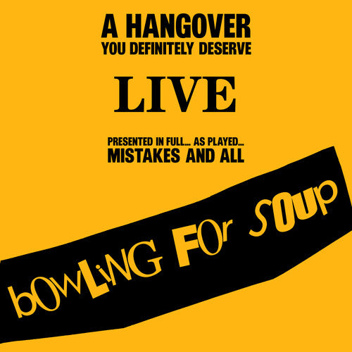 BOWLING FOR SOUP- A HANGOVER YOU DEFINTLEY DESERVE (CD)