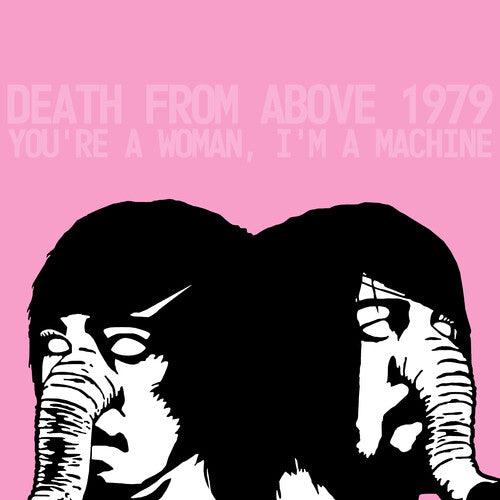 DEATH FROM ABOVE 1979- YOU'RE A WOMAN, I'M A MACHINE (IEX COLORED LP)