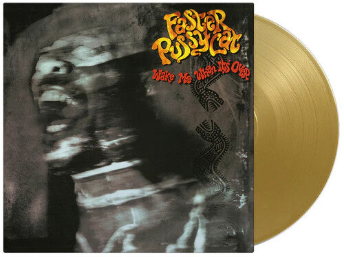 FASTER PUSSYCAT- WAKE ME WHEN IT'S OVER (GOLD LP)