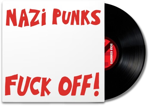 DEAD KENNEDY'S- NAZI PUNKS F*** OFF (7 SINGLE)