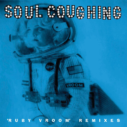Soul Coughing - RUBY VROOM REMIXES (RSD)