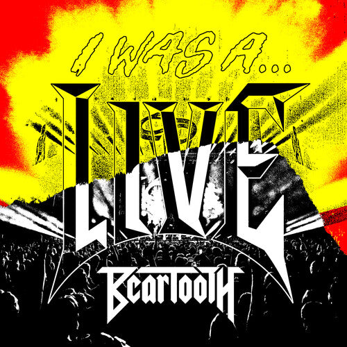 BEARTOOTH- I WAS A... LIVE (LP)