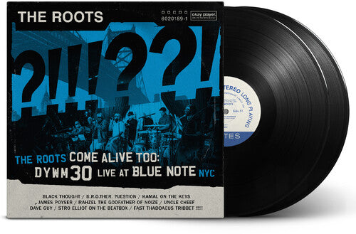 THE ROOTS - THE ROOTS COME ALIVE TOO: DYWM30 LIVE ATBLUE NOTE NYC! (LP)