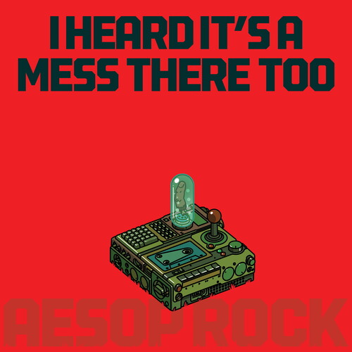 AESOP ROCK - I HEARD IT'S A MESS THERE TOO (RED VINYL)