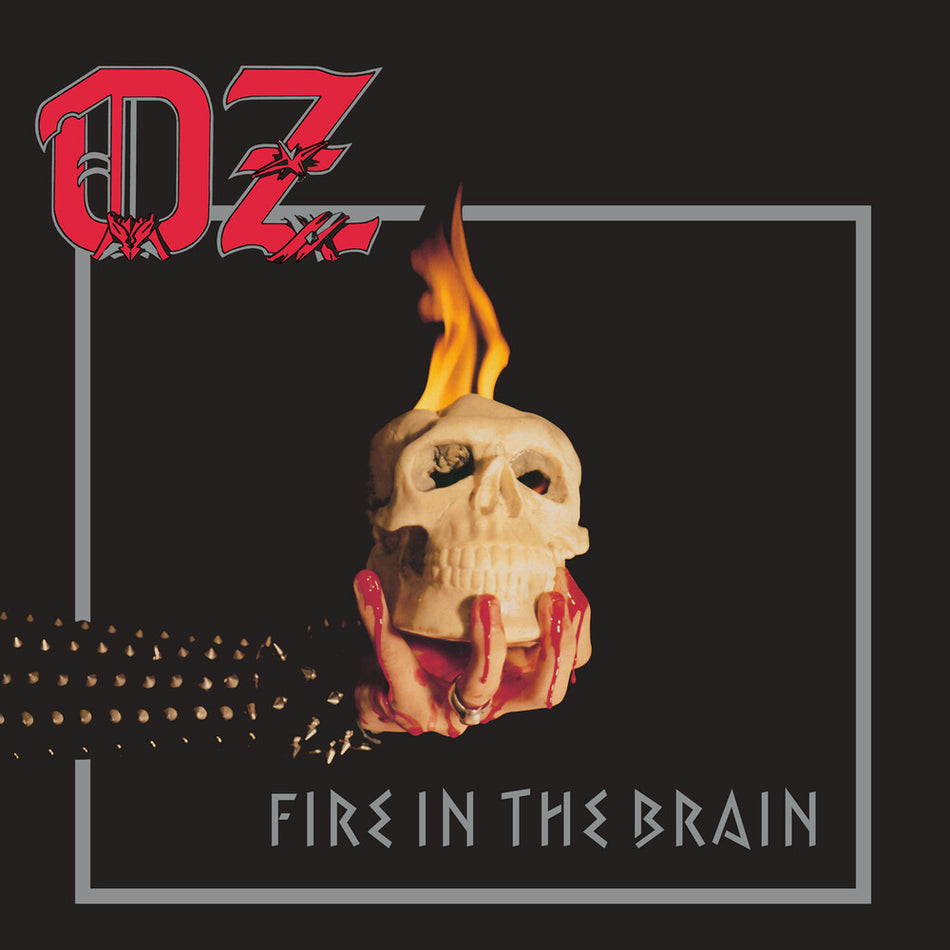 the album cover for Oz - Fire In The Brain [Colored Vinyl]