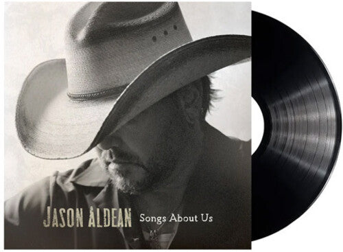 JASON ALDEAN - SONGS ABOUT US (LP)
