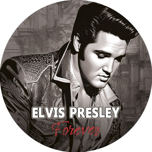 PREORDER: ELVIS PRESLEY- FOREVER (IEX PICTURE DISC)