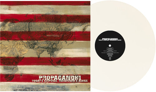 PROPAGANDHI - TODAY'S EMPIRES, TOMORROW'S ASHES (INDIE EXCLUSIVE WHITE VINYL)