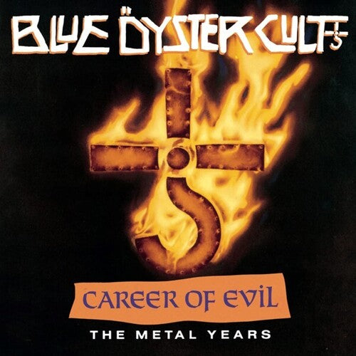 BLUE OYSTER CULT - CAREER OF EVIL: THE METAL YEARS (CD)