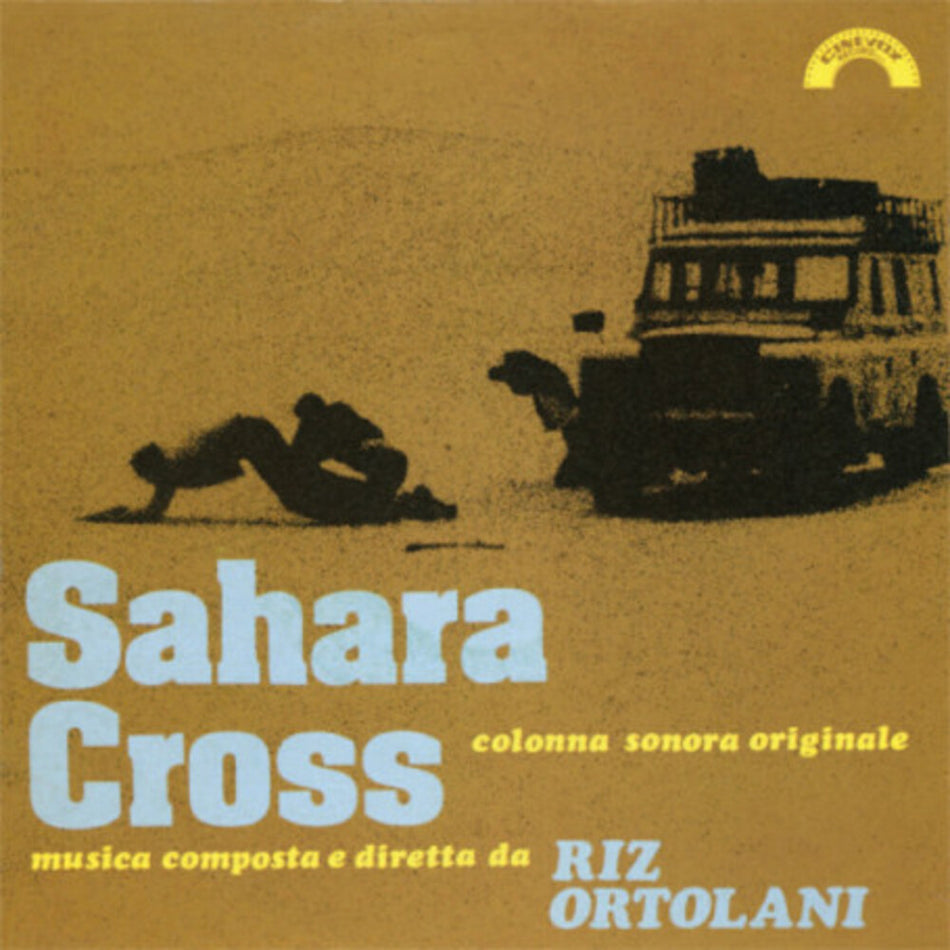 the album cover for Ortolani, Riz - Sahara Cross (Original Sountrack) - Expanded Edition