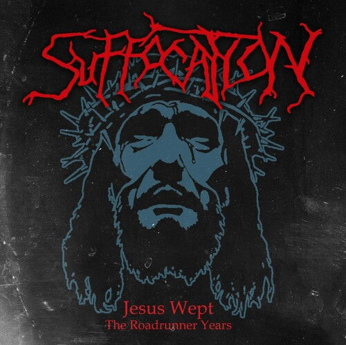 PREORDER: SUFFOCATION- JESUS WEPT: THE ROADRUNNER YEARS (CD BOX)