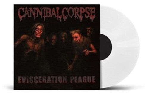 CANNIBAL CORPSE - EVISCERATION PLAGUE (WHITE VINYL)