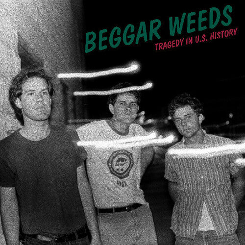 BEGGAR WEEDS - TRAGEDY IN U.S. HISTORY (GREEN VINYL - AUTOGRAPHED)