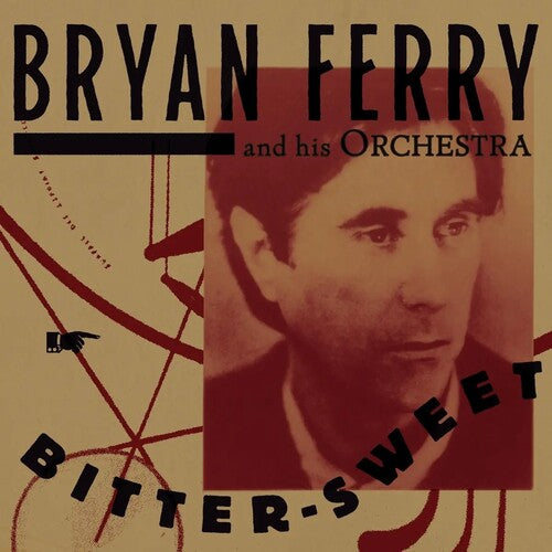 PREORDER: BRYAN FERRY- BITTER SWEET (COLORED LP)