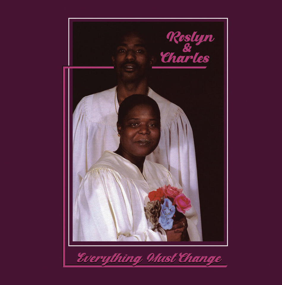 the album cover for Roslyn & Charles - Everything Must Change (Mod)