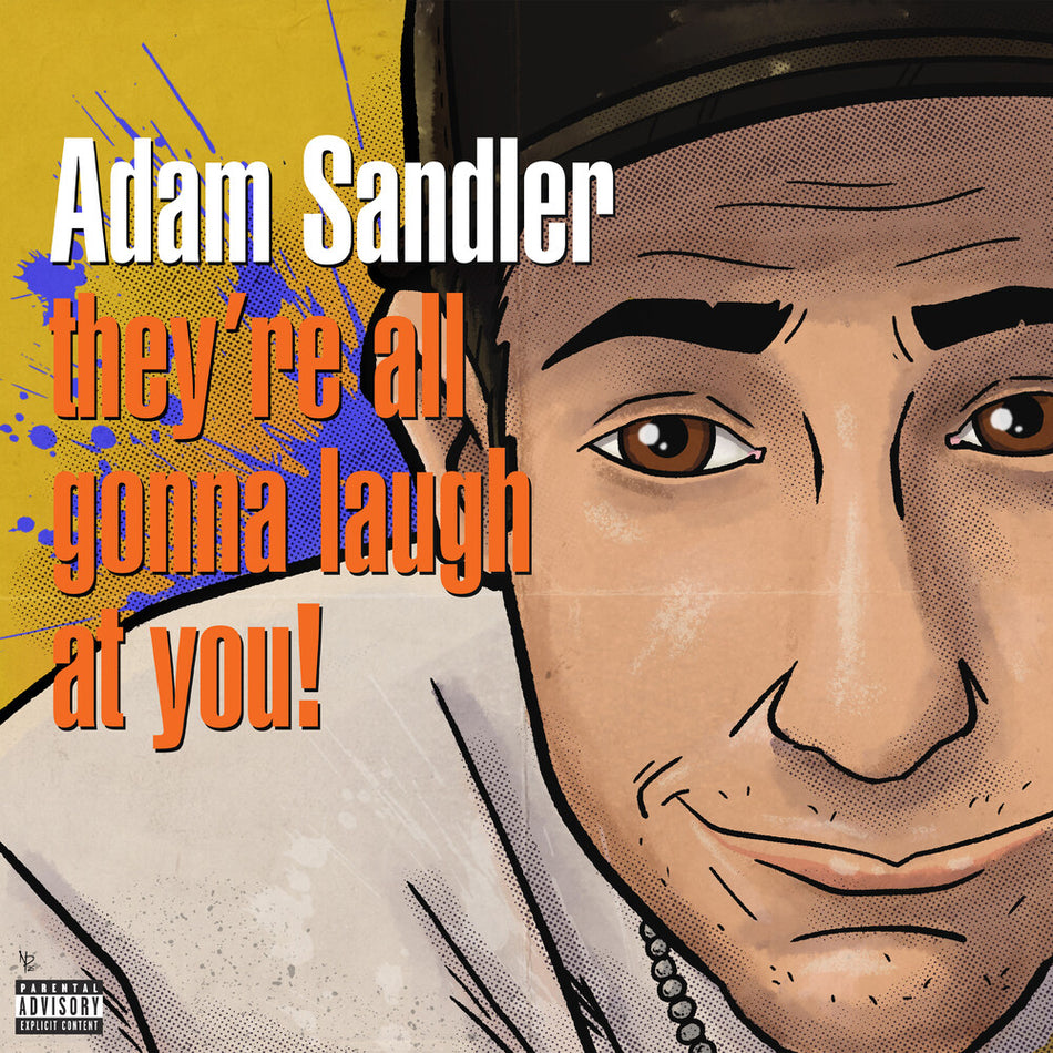 the album cover for Adam Sandler - They're All Gonna Laugh At You! [RSD 2026]