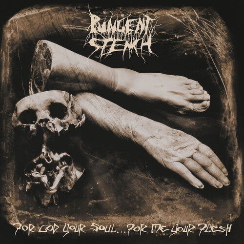 PUNGENT STENCH - FOR GOD YOUR SOUL...FOR ME YOUR FLESH (BRILLANT BOX)