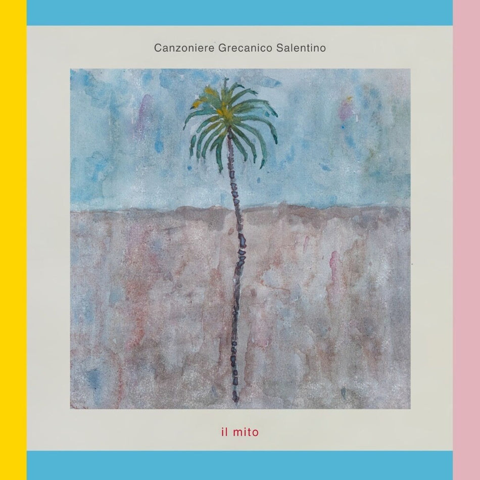 the album cover for Canzoniere Grecanico Salentino - Il Mito [Digipak]