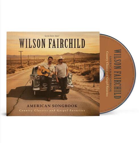 WILSON FAIRCHILD - AMERICAN SONGBOOK: COUNTRY CLASSICS AND GOSPEL FAVORITES (CD)