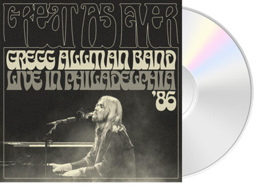 Gregg Allman Band - Great as Ever: Live in Philadelphia '86 (CD)
